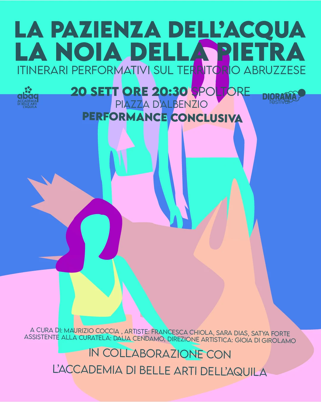 Locandina della performance conclusiva di La pazienza dell'acqua, la noia della pietra: tre figure femminili su campi turchese, blu e rosa
