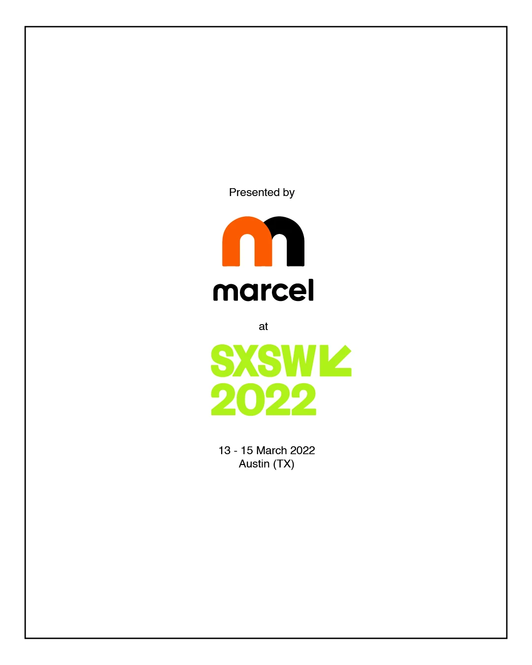 Post: presentato da marcel al SXSW 2022, Austin, 13–19 marzo