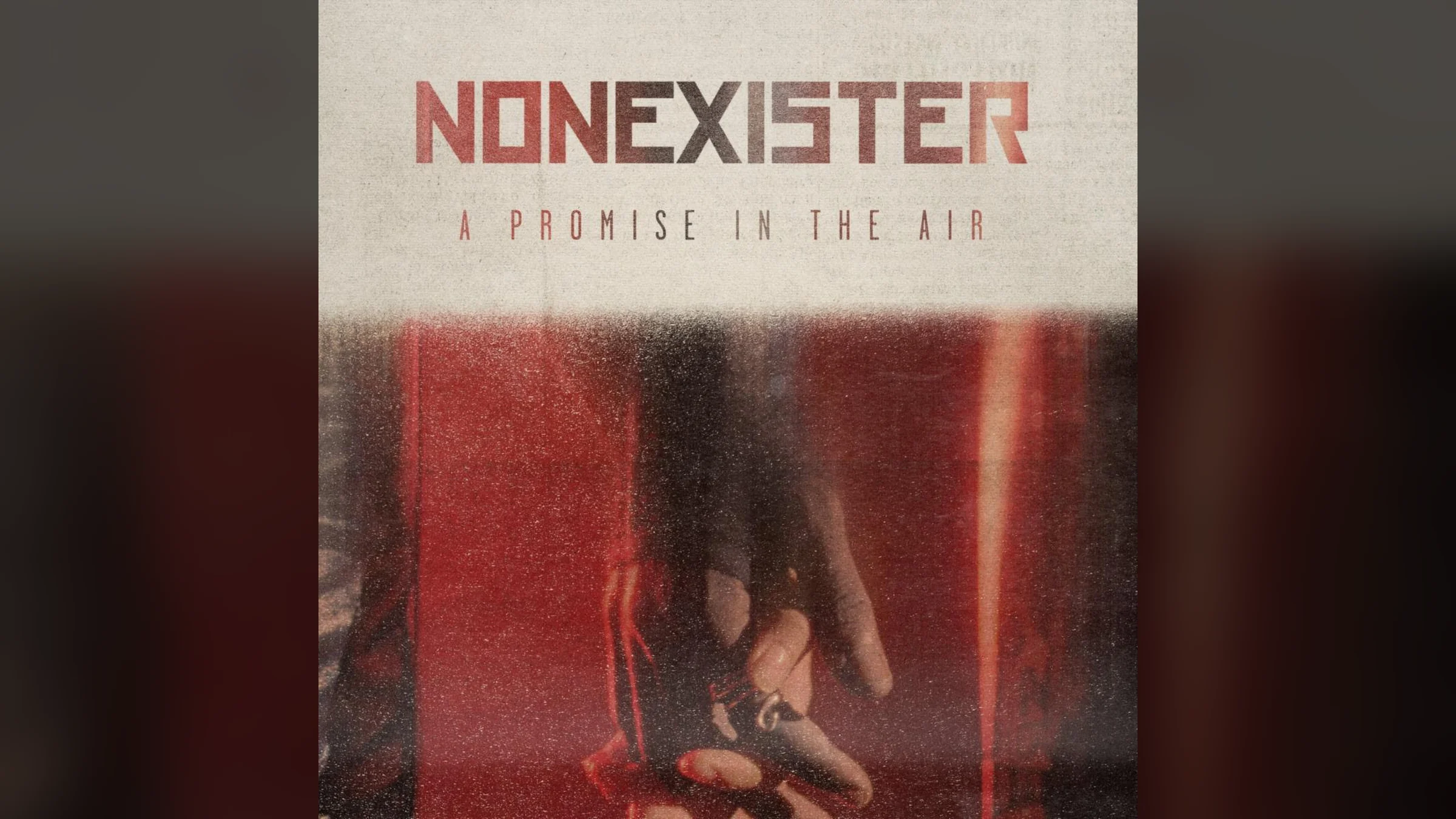Copertina del singolo: NONEXISTER, A Promise In The Air, sopra una mano in luce rossa